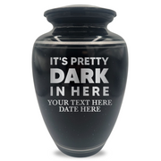 It's Pretty Dark in Here