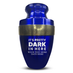 Personalized Adult Human Cremation Urn with Custom Name Date on Gold Rim Container for Ashes and Men or Women Cremains | Elite Just Funny Urn Series | 200 Lbs | Pretty Dark In Here