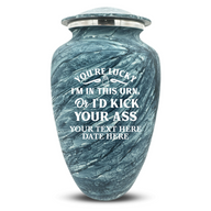 Blue / You're Lucky I'm in this Urns Or I'd Kick Your Ass 1