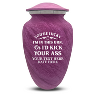Pink / You're Lucky I'm in this Urns Or I'd Kick Your Ass 1