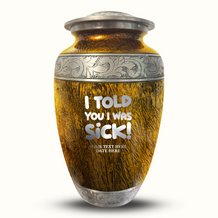 Gold / I Told You I was Sick!