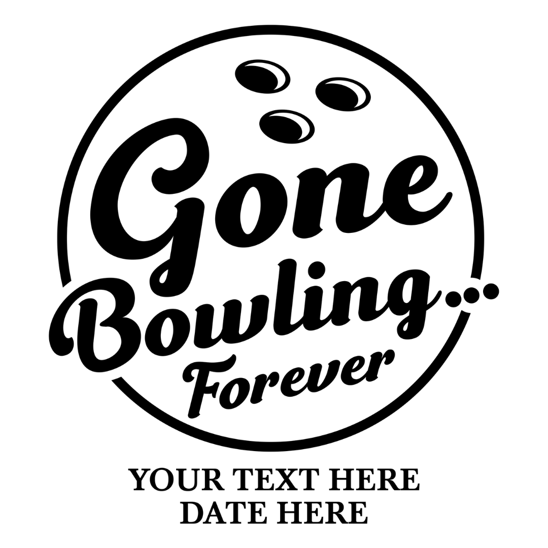 Gone Bowling Forever 6